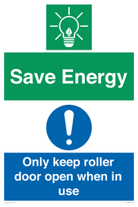 Save Energy - Only keep roller door open when in use